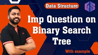 Lec57 Imp Question on Binary Search Tree  GATE Question  Data Structure [upl. by Yclehc]