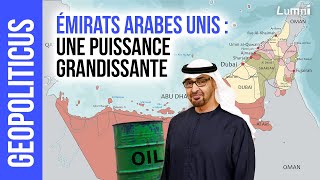 Les Emirats arabes unis  une puissance grandissante  Géopoliticus  Lumni [upl. by Lucho917]