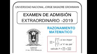 RAZONAMIENTO MATEMATICO  EXAMEN EXATRAORDIANRIO 2019 UNJBG [upl. by O'Kelly895]