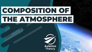 Composition of the Earths Atmosphere [upl. by Anihpled118]