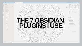 The 7 or 8 Obsidian Plugins I Use Daily [upl. by Berck37]