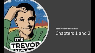 Its Trevor Noah Born a Crime Adapted for Young Readers CHAPTERS 1 and 2 [upl. by Elacsap684]