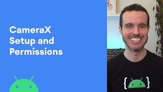 CameraX setup and permissions [upl. by Zoller]