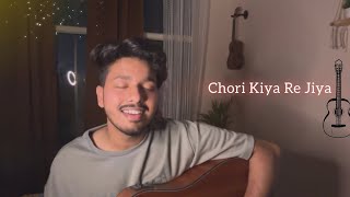 Tune To Pal Bhar Mein Chori Kiya Re Jiya  Short Cover  Rohit Mishra [upl. by Marvel425]