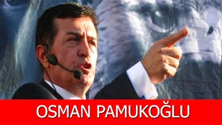 Osman Pamukoğlu Kimdir [upl. by Medor]