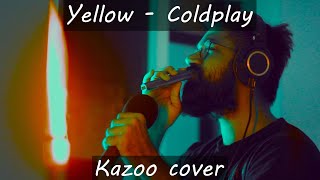 Coldplay  Yellow Kazoo cover [upl. by Inahteb]