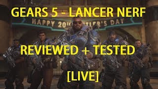 Analysis Gears 5 Lancer Nerf  Tested and Reviewed [upl. by Ronnie909]