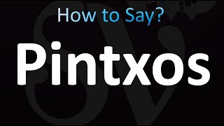 How to Pronounce Pintxos correctly [upl. by Maccarone200]