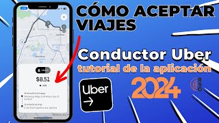 Cómo Aceptar Viajes en la Aplicación Uber Driver  Capacitación y Tutorial 2024 [upl. by Eniamart]