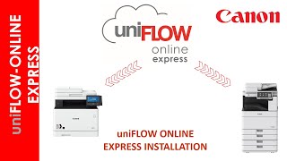 UNIFLOW ONLINE EXPRESS INSTALLATION  PART 1 [upl. by Ylaek]