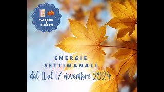 Tarocchi e biscotti  Energie per la settimana 11  17 novembre 2024 [upl. by Tom]