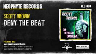 Scott Brown  Deny The Beat NEO010 2001 [upl. by Teodora316]