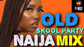 NAIJA HOTTEST OLD SKOOL SONGS VIDEO MIX VOL 2 By DjWest Da SPINNER [upl. by Lalat]