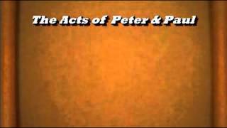 Acts of Peter and Paul [upl. by Guinn]