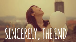 Sincerely The End  Short Film Feat Time by New Heights [upl. by Kaenel]