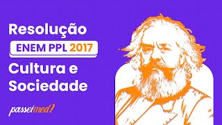 ENEM PPL 2017  CULTURA E SOCIEDADE  Pude entender o discurso do cacique Aniceto na assembleia [upl. by Nort]