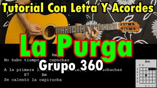 La Purga  Grupo 360  Tutorial [upl. by Annam]