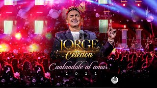 Jorge Celedón  Cantandole al Amor EN VIVO ARENA MONTERREY 2022 Full Video [upl. by Tremayne]