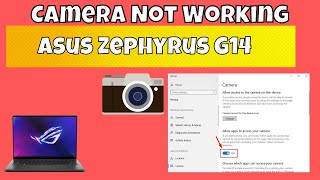 How to fix in Asus Zephyrus G14 Camera Not Working Issue [upl. by Amalbergas59]