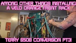 among other things installing a Velo Orange rack Terry 650b conversion pt3 [upl. by Ahsinrad]