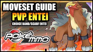 Entei Moveset Guide Under 3 Minutes Featuring the CHOICE set for PokeMMO PvP [upl. by Aidnyl]