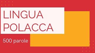 La lingua polacca  500 parole Studiamo la polacco da soli [upl. by Ruhtra706]