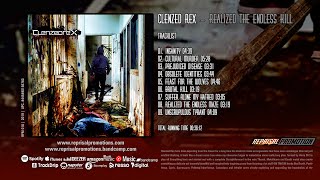 Clenzed Rex  Realized the Endless Kill 2019 FULL ALBUM [upl. by Rufe]