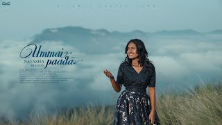 UMMAI PAADA I Composed amp Sung by NATASHA SHALSAN I Music by MELLOW ROY [upl. by Anoli]