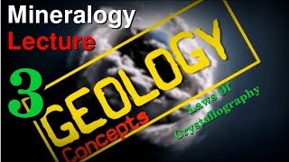 Mineralogy  3  Laws Of Crystallography  Geology Concepts [upl. by Einhoj]