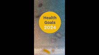 Health Goals 2024 [upl. by Lyred595]