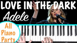 How to play LOVE IN THE DARK  Adele Piano Tutorial Chords Accompaniment [upl. by Rochelle]