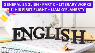 General English Part C  HIS FIRST FLIGHT – Liam O’Flaherty  Key Points [upl. by Ylenats]