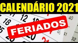 FERIADOS 2021  CALENDÁRIO COMPLETO [upl. by Meekyh]