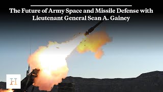 The Future of Army Space and Missile Defense with Lieutenant General Sean A Gainey [upl. by Corydon419]