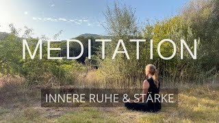 Meditation  innere Ruhe amp Stärke  10 Minuten [upl. by Othilie90]