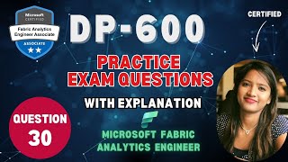 DP600  Microsoft Fabric Analytics Engineer Associate Exam  Question30 [upl. by Collayer]