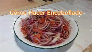 Cómo Hacer Encebollado Salsa de Cebolla y Tomate [upl. by Mycah]