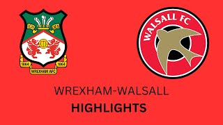 Wrexham VS Walsall EFL League Two HIGHLIGHTS AUGUST 15 2023 [upl. by Sinnej]