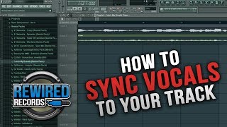 FL Studio Tutorial How to Sync Vocals to your track [upl. by Nuarb]