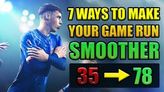 7 WAYS TO MAKE YOUR GAME RUN SMOOTHER  60 FPS IN MENU ⚽ [upl. by Ire]