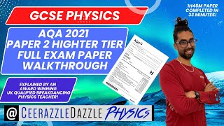 AQA GCSE Physics Paper 2 Higher Tier 2021 FULL EXAM PAST PAPER WALKTHROUGH [upl. by Ynotna]