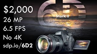 Canon 6D Mark II Preview [upl. by Mattland]