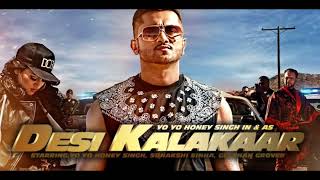 LYRICAL Desi Kalakaar Full Song with LYRICS  Yo Yo Honey Singh  Sonakshi Sinha [upl. by Alysa994]