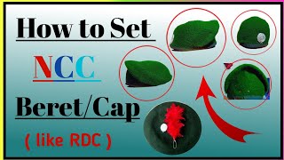 How To Set NCC Beret  Cap like RDC type ncc rdc uniform rdcvideo [upl. by Anyk989]