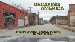 DECAYING AMERICA The 11 Worst Small Towns In The Country [upl. by Sucramad672]