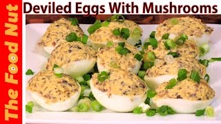 Stuffed Deviled Eggs Recipe  How To Make Devilled Angel Eggs With Mushrooms  The Food Nut [upl. by Chaiken151]