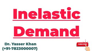 Inelastic Demand  Meaning Of Inelastic Demand  Elasticity Of Demand  Economics  Microeconomics [upl. by Rollin]