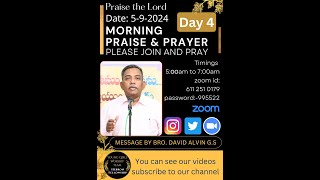 Morning Praise and Prayer  Day 4  5924  5 am  Messenger by Bro David Alvin GS [upl. by Kenaz]