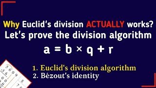 Beauty of Proof  Euclidean Division and Bezout Identity [upl. by Aldos]