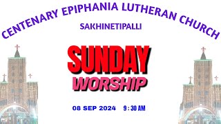 SUNDAY WORSHIP  CELC  SAKHINETIPALLI  08092024  930 AM [upl. by Heddie]